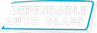 Dependable Auto Glass
