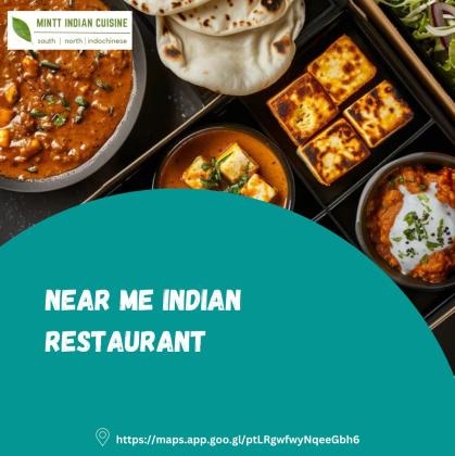 Discover the Best Near Me Indian Restaurant for Authentic Flavors