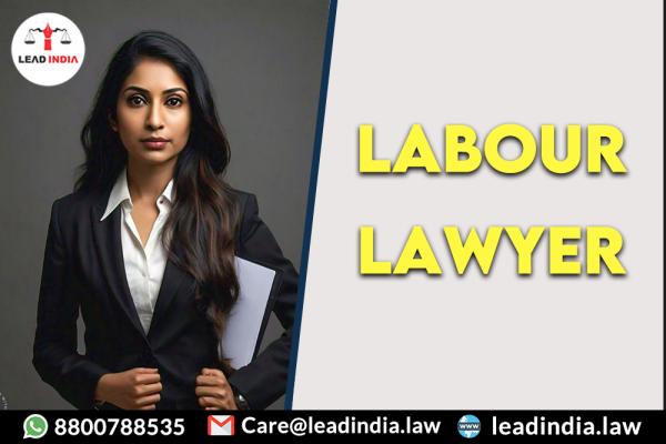 labour lawyer | lead india law
