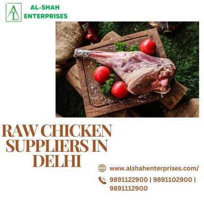 Reliable Raw Chicken Suppliers in Delhi for Fresh and Quality Meat