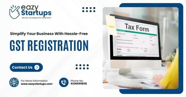 Simplify Your Business With Hassle-Free GST Registration