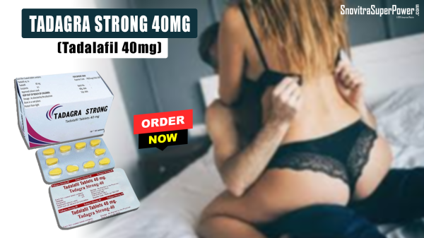 ED Medicine Tadagra Strong 40mg (Tadalafil 40) Tablets