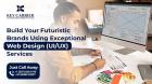 Build Your Futuristic Brand with Exceptional Web Design (UI/UX) Services!