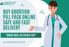 Buy Abortion Pill Pack Online | Safe and Fast Delivery