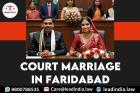 Court Marriage In Faridabad