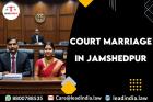 Court Marriage In Jamshedpur