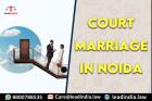 Court Marriage In Noida