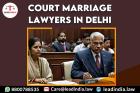 Court Marriage Lawyer in Delhi