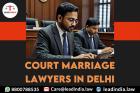 Court Marriage Lawyers In Delhi Legal Service