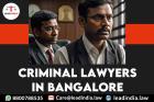 Criminal Lawyers In Bangalore