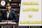 Criminal Lawyers In Bangalore Legal Service