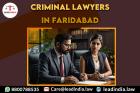 Criminal Lawyers In Faridabad Legal Service