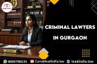 Criminal Lawyers In Gurgaon Legal Service