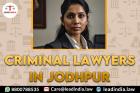 Criminal Lawyers In Jodhpur