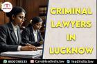 Criminal Lawyers In Lucknow
