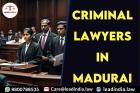 Criminal Lawyers In Madurai Legal Service