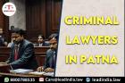 Criminal Lawyers In Patna Legal Service