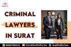 Criminal Lawyers In Surat Lead India