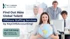 Find Out Here Global Talent: Offshore Staffing Services by KeyCMSAccounting!