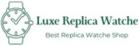 Luxe Replica Watches
