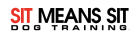 Sit Means Sit Dog Training East Texas