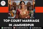 Top Court Marriage In Jamshedpur
