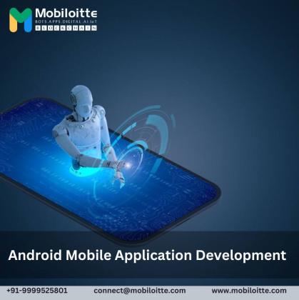 Android Mobile Application Development by Mobiloitte