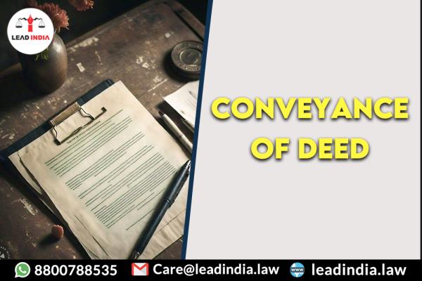 conveyance of deed | Legal Firm | lead india
