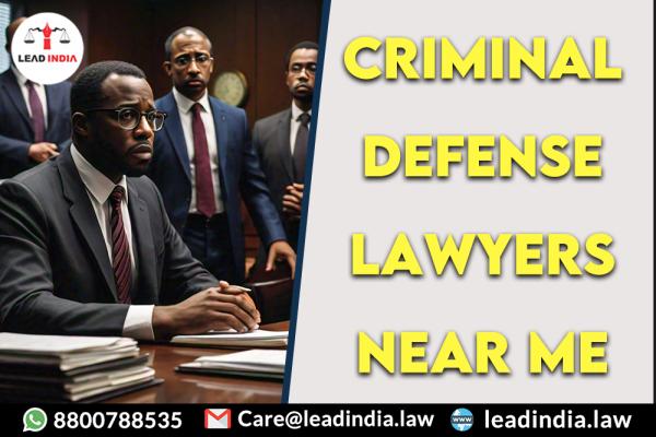 criminal defense lawyers near me | Legal Firm | lead india