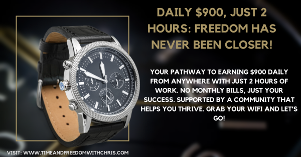 Daily $900, Just 2 Hours: Freedom Has Never Been Closer!