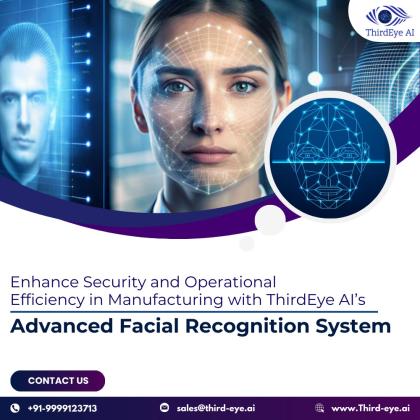 Enhance Security and Operational Efficiency in Manufacturing with ThirdEye AI’s Advanced Facial Recognition System