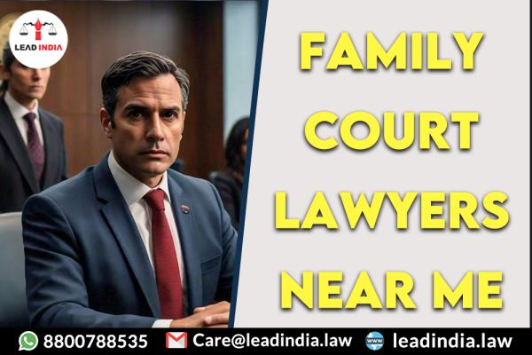 family court lawyers near me | Legal Firm | lead india