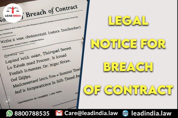 legal notice for breach of contract | Legal Firm | lead india