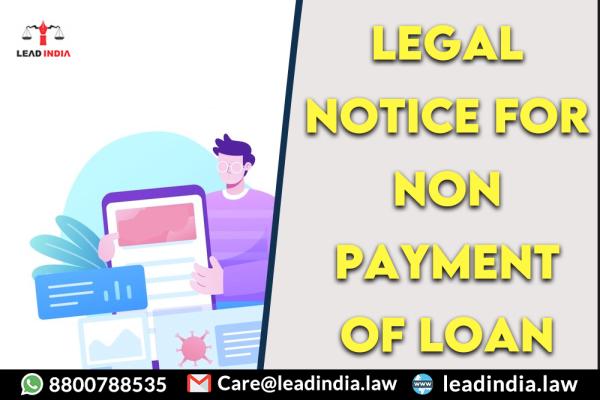 legal notice for non payment of loan | Legal Firm | lead india