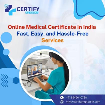 Online Medical Certificate in India: Fast, Easy, and Hassle-Free Services