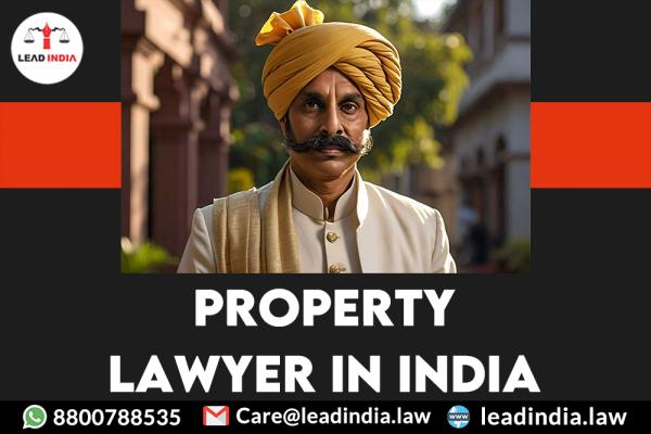 property lawyer in india | Legal Firm | lead india