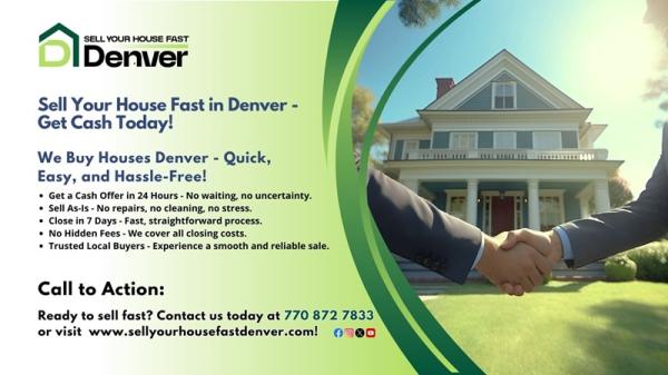 Sell Your House Fast In Denver - We Buy Houses For Cash