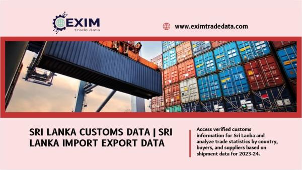 Sri Lanka Customs Data | Sri Lanka Import Export Data