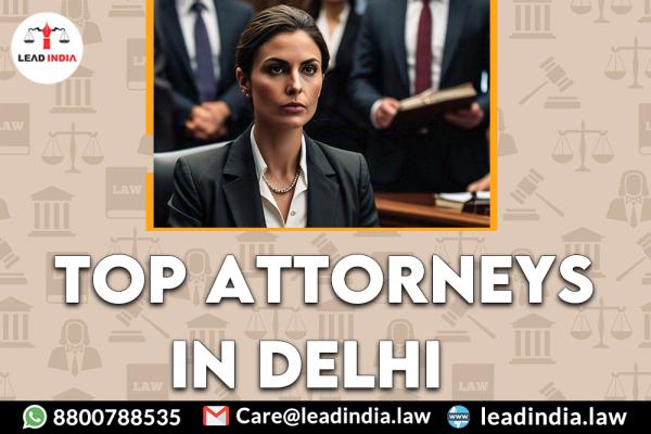 Top Attorneys In Delhi