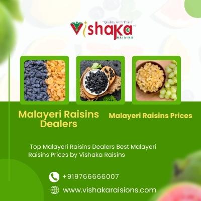 Top Malayeri Raisins Dealers  Best Malayeri Raisins Prices by Vishaka Raisins