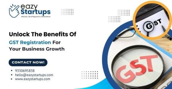 Unlock The Benefits Of GST Registration For Your Business Growth