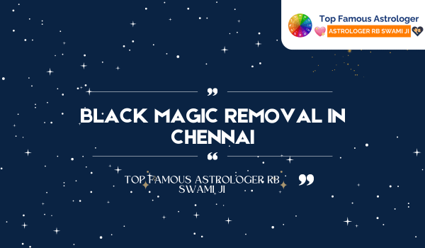 Vashikaran Specialist in Chennai