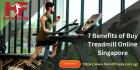 7 Benefits of Buy Treadmill Online Singapore