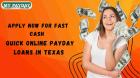 Apply for Online Payday Loans in Texas – Instant Approval