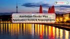 Azerbaijan Tourist Visa: Application Guide & Requirements