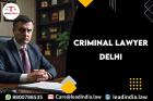 Criminal Lawyer Delhi