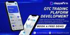 Develop Your OTC Trading Platform to Meet Market Demands at Minimal Cost