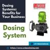 Dosing Systems: Benefits for Your Business