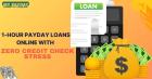 Fast and Reliable: 1-Hour Payday Loans Online No Credit Check