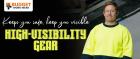 High visibility gear keeps you safe and visible